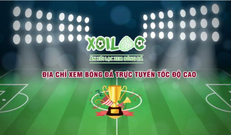 Xoilac TV chuyên trực tiếp bóng đá các trận đấu đỉnh cao